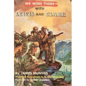 We Were There With Lewis and Clark (Hardcover)