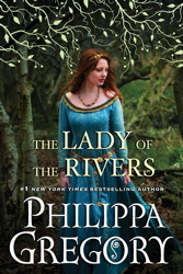 The Lady of the Rivers (The Cousins' War, #3)