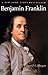 Benjamin Franklin by Edmund S. Morgan