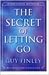 The Secret of Letting Go