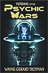 Veterans of the Psychic Wars by Wayne Gerard Trotman