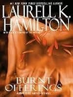Burnt Offerings (Anita Blake, Vampire Hunter, #7)