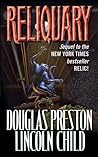 Reliquary by Douglas Preston Reliquary by Douglas Preston