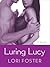 Luring Lucy by Lori Foster