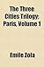 The Three Cities Trilogy by Émile Zola