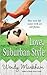 Love, Suburban Style by Wendy Markham