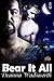 Bear It All (1Night Stand, ...