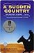 A Sudden Country by Karen Fisher