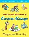 The Complete Adventures of Curious George by Margret Rey