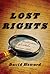 Lost Rights: The Misadventu...