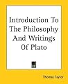 Introduction to the Philosophy and Writings of Plato