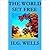 The World Set Free by H.G. Wells