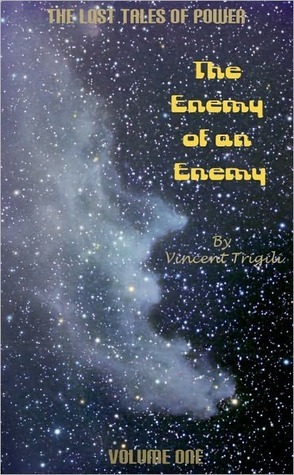 The Enemy of an Enemy (Lost Tales of Power, #1)