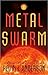 Metal Swarm (The Saga of Seven Suns, #6)