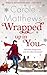 Wrapped Up in You by Carole Matthews