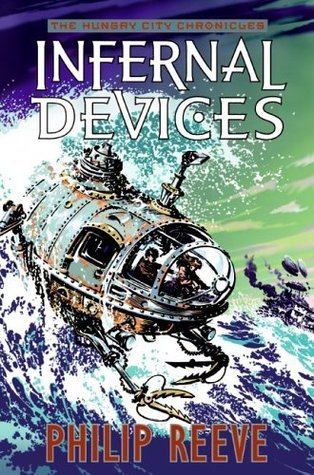 Infernal Devices (The Hungry City Chronicles, #3)