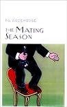 The Mating Season: (Jeeves & Wooster) (Jeeves & Wooster Series Book 9) Book cover for The Mating Season: (Jeeves & Wooster) (Jeeves & Wooster Series Book 9)