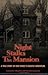 Night Stalks the Mansion: A...