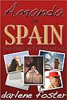 Amanda in Spain by Darlene Foster Amanda in Spain by Darlene Foster