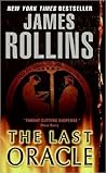 The Last Oracle by James Rollins
