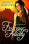 Finding Felicity by Monica Marlowe