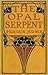 The Opal Serpent