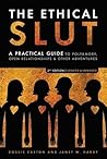 Book cover for The Ethical Slut : A Practical Guide to Polyamory, Open Relationships & Other Adventures
