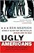 Ugly Americans by Ben Mezrich