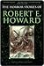 The Horror Stories of Robert E. Howard