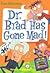 Dr. Brad Has Gone Mad! by Dan Gutman Dr. Brad Has Gone Mad! by Dan Gutman