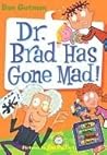 Dr. Brad Has Gone...