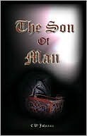 The Son of Man (The Son of Man series Book 1)