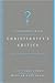 Contending with Christianity's Critics: Answering New Atheists and Other Objectors