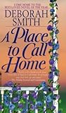 A Place to Call Home by Deborah  Smith