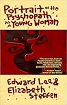 Portrait of the Psychopath as a Young Woman by Edward Lee