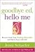 Goodbye Ed, Hello Me by Jenni Schaefer