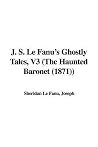 J.S. Le Fanu's Gh...