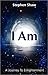 I Am. A Journey to Enlighte...