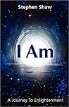 I Am. A Journey t...