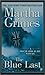 The Blue Last by Martha Grimes The Blue Last by Martha Grimes