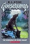 The Werewolf of Fever Swamp by R.L. Stine