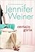 Certain Girls by Jennifer Weiner Certain Girls by Jennifer Weiner