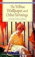 The Yellow Wallpaper and Other Stories by Charlotte ...