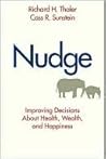 Book cover for Nudge: Improving Decisions about Health, Wealth, and Happiness