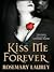 Kiss Me Forever (Forever Vampires #1)