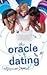 The Oracle of Dating (The Oracle of Dating, #1)