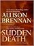 Sudden Death (FBI Trilogy, #1)