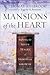 Mansions of the Heart: Exploring the Seven Stages of Spiritual Growth