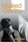 Masked Destiny Book cover for Masked Destiny
