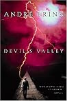 Devil's Valley by André Brink